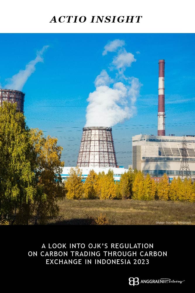 Featured Image for A Look Into OJK’S Regulation on Carbon Trading Through Carbon Exchange in Indonesia 2023