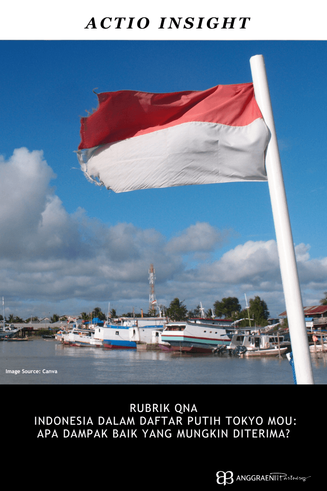 Featured Image for Sesi Tanya Jawab – Indonesia Dalam Daftar Putih Tokyo MOU: Apa Dampak Baik yang Mungkin Diterima?